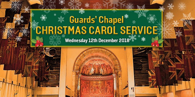 Guards' Chapel Guards' Chapel Christmas Carol Service