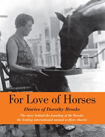 Dorothy Brooke's book For Love of Horses Dorothy Brooke's book For Love of Horses